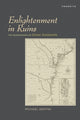 Book cover of: Enlightenment in Ruins. By: Michael Griffin