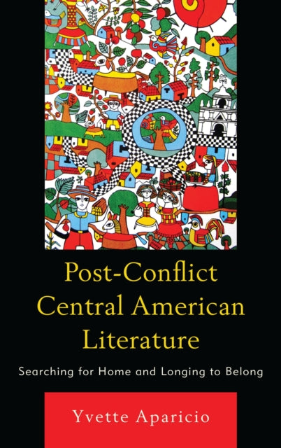 Book cover of: Post-Conflict Central American Literature