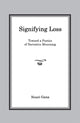 Book cover of: Signifying Loss. By: Nouri Gana