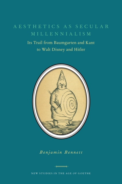 Book cover of: Aesthetics as Secular Millennialism. By: Benjamin Bennett