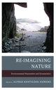 Book cover of: Re-Imagining Nature. By: Alfred Kentigern Siewers