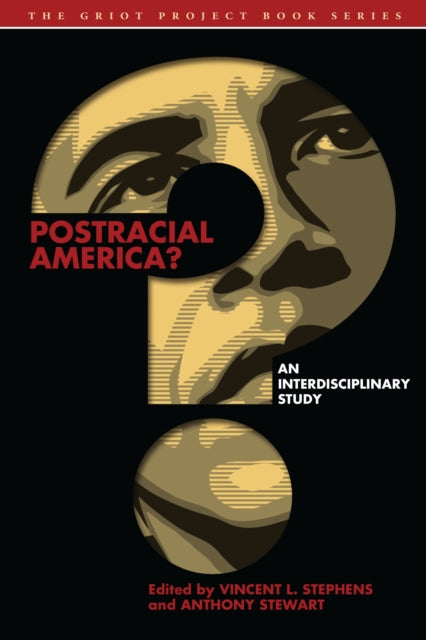 Book cover of: Postracial America?. By: Vincent Stephens