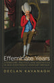 Book cover of: Effeminate Years. By: Declan Kavanagh