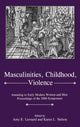 Book cover of: Masculinities, Violence, Childhood