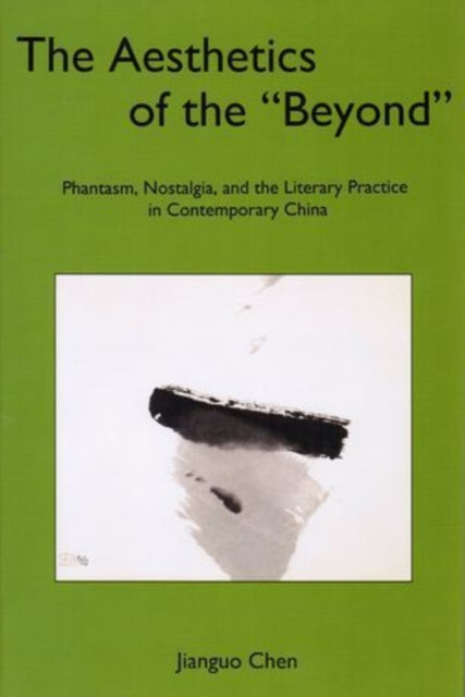 Book cover of: Aesthetics of the 'Beyond'. By: Jianguo Chen