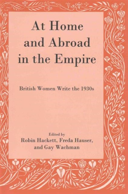 Book cover of: At Home and Abroad in the Empire. By: Robin Hackett