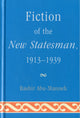 Book cover of: Fiction of the New Statesman, 1913-1939. By: Bashir Abu-Manneh