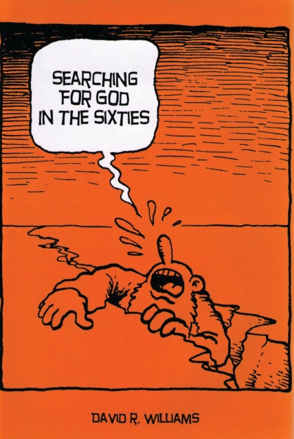 Book cover of: Searching for God in the Sixties. By: Williams, David R.
