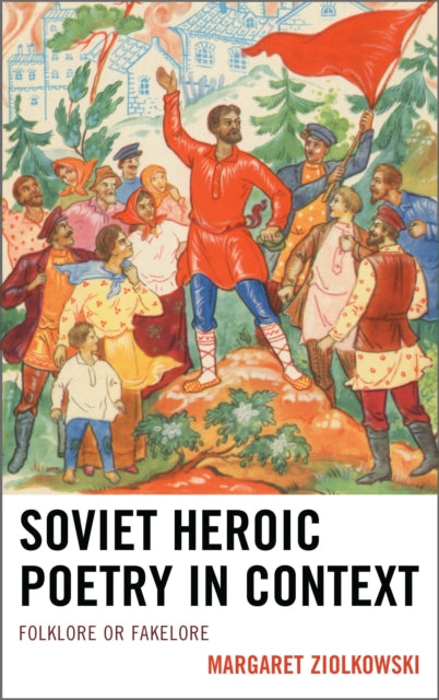 Book cover of: Soviet Heroic Poetry in Context