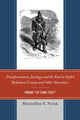 Book cover of: Transformations, Ideology, and the Real in Defoe’s Robinson Crusoe and Other Narratives. By: Maximillian E. Novak