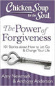 Book cover of: Chicken Soup for the Soul: The Power of Forgiveness. By: Amy Newmark