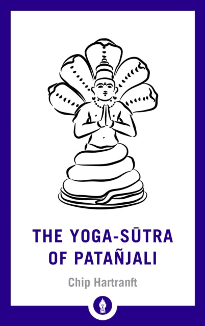 Book cover of: Yoga-Sutra of Patanjali. By: Chip Hartranft