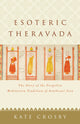 Book cover of: Esoteric Theravada. By: Kate Crosby