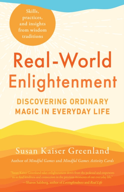 Book cover of: Real-World Enlightenment. By: Susan Kaiser Greenland