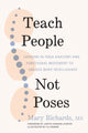 Book cover of: Teach People, Not Poses. By: Mary Richards