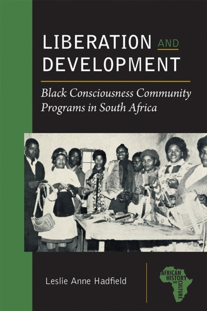 Book cover of: Liberation and Development. By: Leslie Anne Hadfield