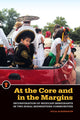 Book cover of: At the Core and in the Margins. By: Julia Albarracín