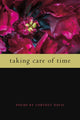 Book cover of: Taking Care of Time. By: Cortney Davis