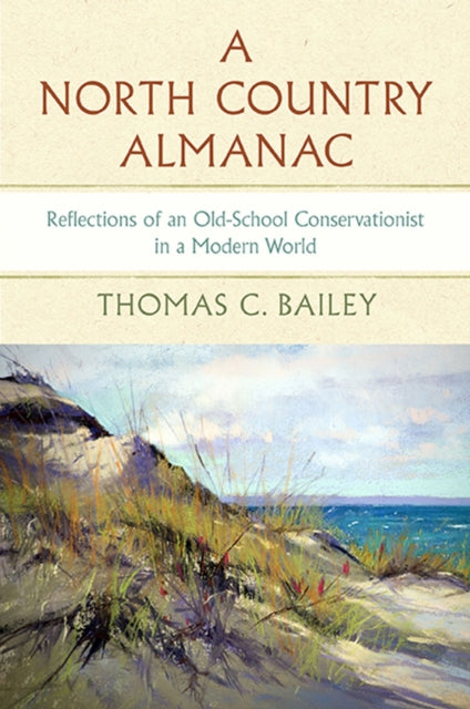 Book cover of: North Country Almanac. By: Thomas C. Bailey