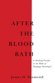 Book cover of: After the Bloodbath. By: James D. Diamond