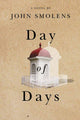 Book cover of: Day of Days. By: John Smolens