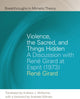 Book cover of: Violence, the Sacred, and Things Hidden. By: René Girard