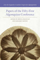 Book cover of: Papers of the Fifty-First Algonquian Conference. By: Monica Macaulay