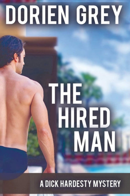 Book cover of: Hired Man (A Dick Hardesty Mystery, #4). By: Dorien Grey