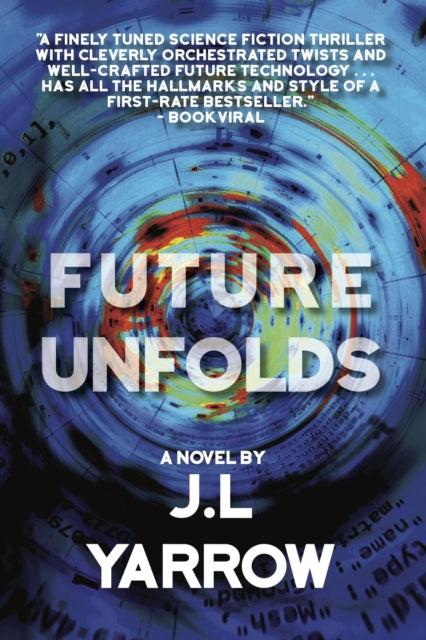 Book cover of: Future Unfolds. By: J. L. Yarrow