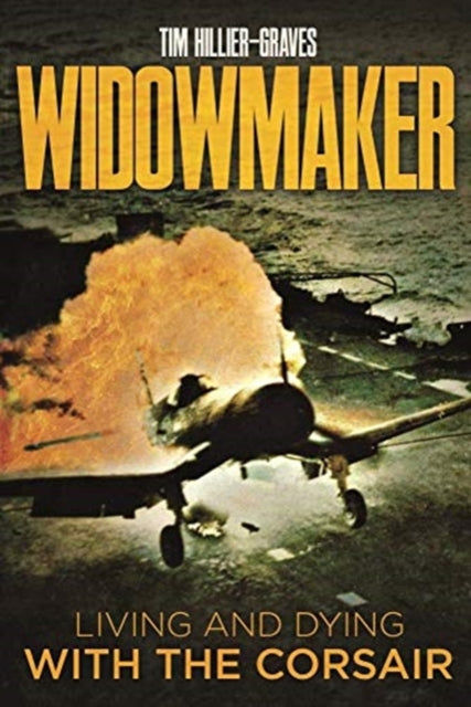 Book cover of: Widowmaker. By: Tim Hillier-Graves