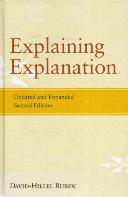 Book cover of: Explaining Explanation. By: David-Hillel Ruben