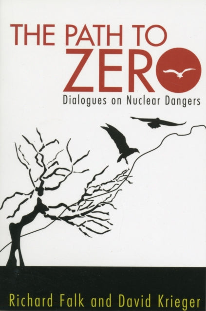Book cover of: Path to Zero. By: Falk, Richard A.