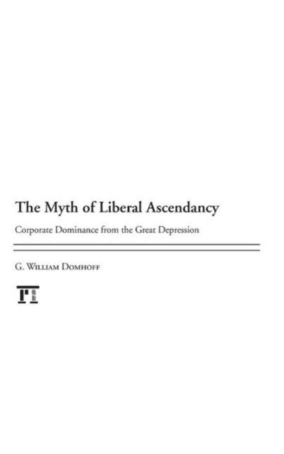 Book cover of: Myth of Liberal Ascendancy