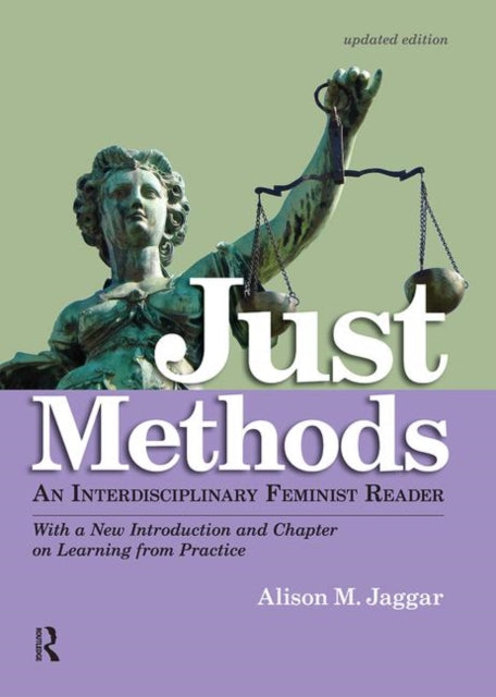 Book cover of: Just Methods. By: Alison M. Jaggar