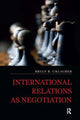 Book cover of: International Relations as Negotiation. By: Brian R. Urlacher