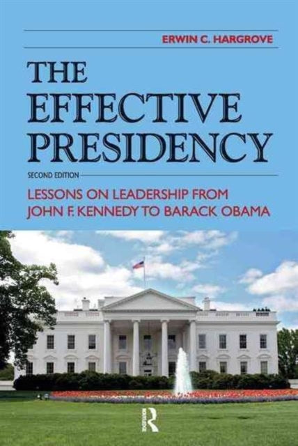 Book cover of: Effective Presidency. By: Erwin C. Hargrove