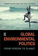 Book cover of: Global Environmental Politics. By: Simon Nicholson