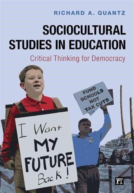 Book cover of: Sociocultural Studies in Education. By: Richard A. Quantz