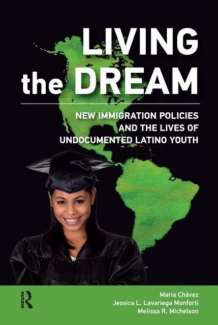 Book cover of: Living the Dream. By: Maria Chavez