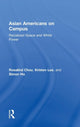 Book cover of: Asian Americans on Campus. By: Rosalind S. Chou
