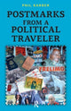 Book cover of: Postmarks from a Political Traveler. By: Phil Karber
