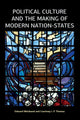 Book cover of: Political Culture and the Making of Modern Nation-States. By: Edward Weisband