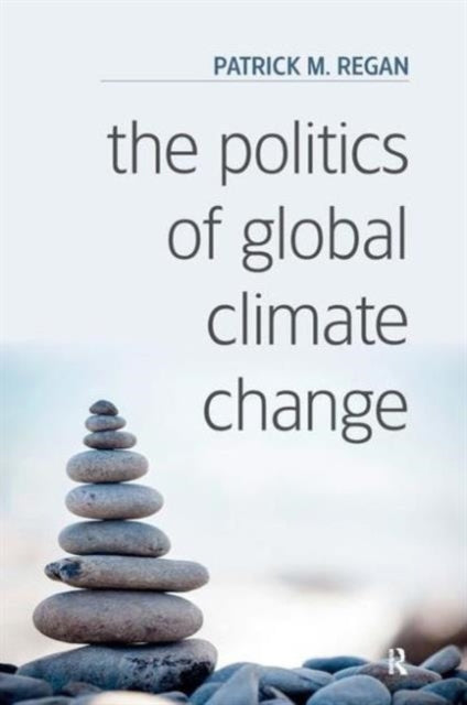 Book cover of: Politics of Global Climate Change. By: Patrick M. Regan