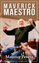Book cover of: Maverick Maestro. By: Maurice Peress