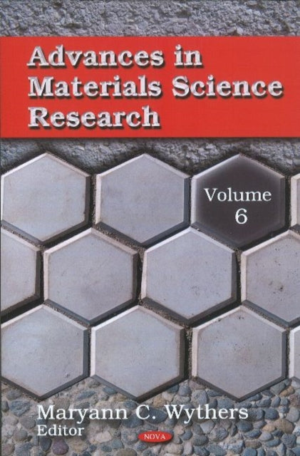 Book cover of: Advances in Materials Science Research. By: Maryann C. Wythers