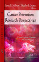 Book cover of: Cancer Prevention Research Perspectives. By: Janet B. Sullivan
