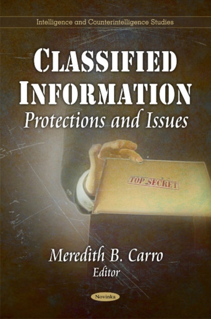 Book cover of: Classified Information. By: Meredith B. Carro