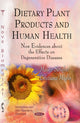 Book cover of: Dietary Plant Products & Human Health. By: Mauro Serafini