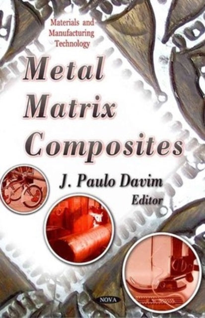 Book cover of: Metal Matrix Composites. By: J. Paulo Davim