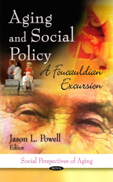 Book cover of: Aging & Social Policy. By: Jason L. Powell